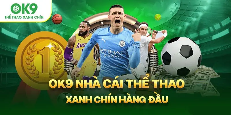 Nhà cái thể thao xanh chín hàng đầu VN
